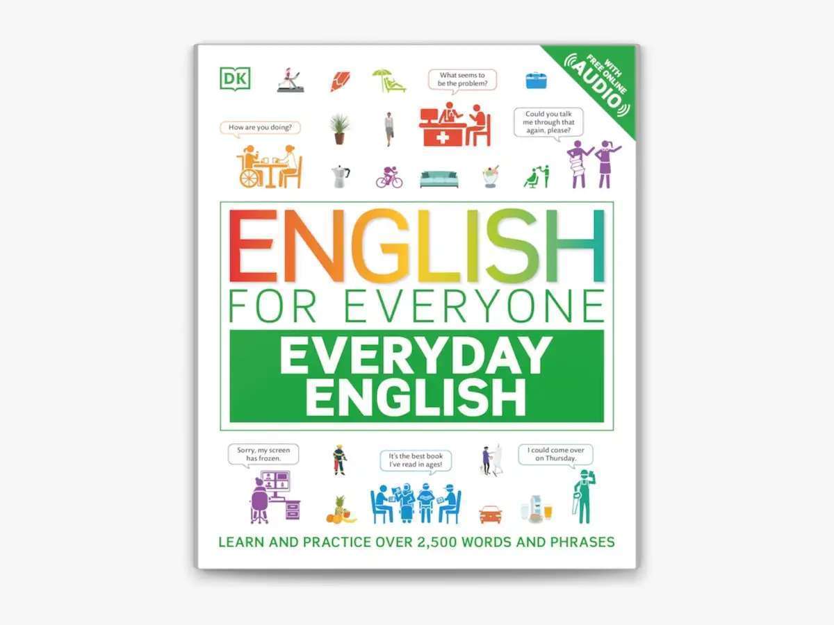 یادگیری و تمرین بیش از ۲,۵۰۰ کلمه و عبارت انگلیسی با کتاب  «English for Everyone Everyday English»