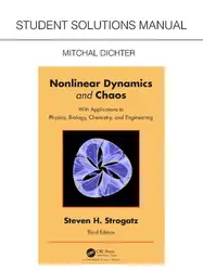 دانلود کتاب Student Solutions Manual for Non Linear Dynamics and Chaos: With Applications to Physics, Biology, Chemistry, and Engineering