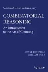 دانلود کتاب Solutions Manual to Accompany Combinatorial Reasoning: An Introduction to the Art of Counting