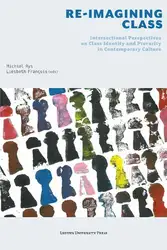 دانلود کتاب Re-Imagining Class: Intersectional Perspectives on Class Identity and Precarity in Contemporary Culture