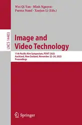 دانلود کتاب Image and Video Technology: 11th Pacific-Rim Symposium, PSIVT 2023, Auckland, New Zealand, November 22–24, 2023, Proceedings