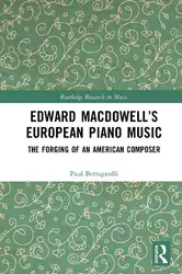 دانلود کتاب Edward MacDowell’s European Piano Music