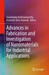 دانلود کتاب Advances in Fabrication and Investigation of Nanomaterials for Industrial Applications
