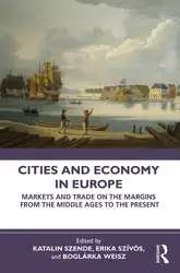 دانلود کتاب Cities and Economy in Europe: Markets and Trade on the Margins from the Middle Ages to the Present