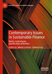 دانلود کتاب Contemporary Issues in Sustainable Finance: Banks, Instruments, and the Role of Women (Palgrave Studies in Impact Finance)