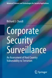 دانلود کتاب Corporate Security Surveillance: An Assessment of Host Country Vulnerability to Terrorism (Advanced Sciences and Technologies for Security Applications)