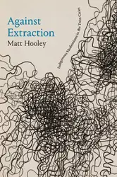 Against Extraction: Indigenous... image