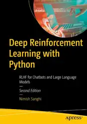 دانلود کتاب Deep Reinforcement Learning with Python: RLHF for Chatbots and Large Language Models