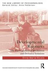 دانلود کتاب Developmental Ruptures (The New Library of Psychoanalysis)