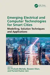 دانلود کتاب Emerging Electrical and Computer Technologies for Smart Cities; Modelling, Solution Techniques and Applications