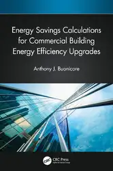 دانلود کتاب Energy Savings Calculations for Commercial Building Energy Efficiency Upgrades