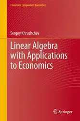 دانلود کتاب Linear Algebra with Applications to Economics