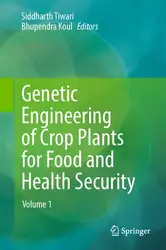 دانلود کتاب Genetic Engineering of Crop Plants for Food and Health Security: Volume 1