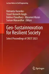 دانلود کتاب Geo-Sustainnovation for Resilient Society: Select Proceedings of CREST 2023 (Lecture Notes in Civil Engineering, 446)