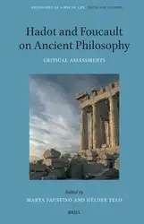 دانلود کتاب Hadot and Foucault on Ancient Philosophy: Critical Assessments (Philosophy As a Way of Life, 5)