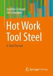 دانلود کتاب Hot Work Tool Steel: A Steel Portrait