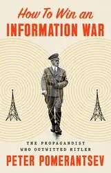 دانلود کتاب How to Win an Information War - The Propagandist Who Outwitted Hitler