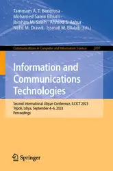 دانلود کتاب Information and Communications Technologies: Second International Libyan Conference, ILCICT 2023, Tripoli, Libya, September 4–6, 2023, Proceedings