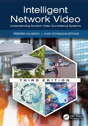دانلود کتاب Intelligent Network Video: Understanding Modern Video Surveillance Systems