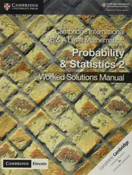 دانلود کتاب Cambridge International AS & A Level Mathematics Probability and Statistics 2 Worked Solutions Manual with Cambridge Elevate Edition