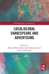 دانلود کتاب Local/Global Shakespeare and Advertising (Routledge Studies in Shakespeare)