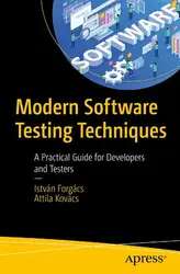 دانلود کتاب Modern Software Testing Techniques: A Practical Guide for Developers and Testers