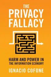 دانلود کتاب The Privacy Fallacy: Harm And Power In The Information Economy