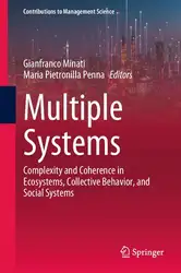 دانلود کتاب Multiple Systems: Complexity and Coherence in Ecosystems, Collective Behavior, and Social Systems (Contributions to Management Science)