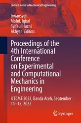 دانلود کتاب Proceedings of the 4th International Conference on Experimental and Computational Mechanics in Engineering: ICECME 2022, Banda Aceh, September 14–15, 2022 (Lecture Notes in Mechanical Engineering)