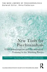 دانلود کتاب New Tools for Psychoanalysis: Clinical Investigation and Psychoanalytic Training in the Working Parties (The New Library of Psychoanalysis)