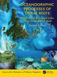 دانلود کتاب Oceanographic Processes of Coral Reefs: Physical and Biological Links in the Great Barrier Reef