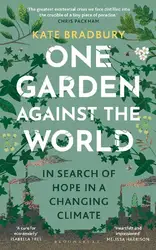 دانلود کتاب One Garden Against the World: In Search of Hope in a Changing Climate