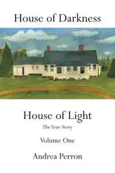 دانلود کتاب House of Darkness House of Light: The True Story Volume one