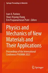 دانلود کتاب Physics and Mechanics of New Materials and Their Applications: Proceedings of the International Conference PHENMA 2023 (Springer Proceedings in Materials, 41)