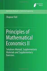 دانلود کتاب Principles of Mathematical Economics II: Solutions Manual, Supplementary Materials and Supplementary Exercises