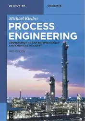 دانلود کتاب Process Engineering: Addressing the Gap between Study and Chemical Industry