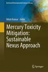 دانلود کتاب Mercury Toxicity Mitigation: Sustainable Nexus Approach
