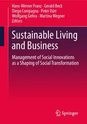 دانلود کتاب Sustainable Living and Business: Management of Social Innovations as a Shaping of Social Transformation