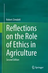 دانلود کتاب Reflections on the Role of Ethics in Agriculture