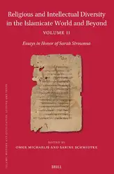 دانلود کتاب Religious and Intellectual Diversity in the Islamicate World and Beyond: Essays in Honor of Sarah Stroumsa (2) (Islamic History and Civilization)