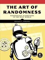 دانلود کتاب The Art of Randomness: Randomized Algorithms in the Real World