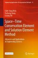 دانلود کتاب Space–Time Conservation Element and Solution Element Method: Advances and Applications in Engineering Sciences