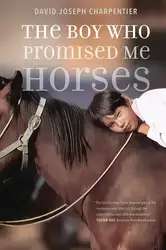 دانلود کتاب The Boy Who Promised Me Horses