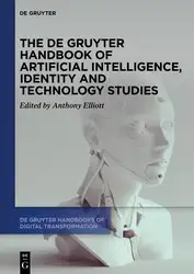 دانلود کتاب The De Gruyter Handbook of Artificial Intelligence, Identity and Technology Studies