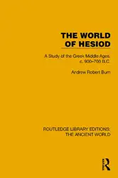 دانلود کتاب The World of Hesiod: A Study of the Greek Middle Ages, c 900–700 B C