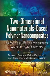 دانلود کتاب Two-Dimensional Nanomaterials Based Polymer Nanocomposites: Processing, Properties and Applications