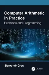 دانلود کتاب Computer Arithmetic in Practice Exercises and Programming