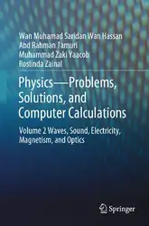 دانلود کتاب Physics―Problems, Solutions, and Computer Calculations: Volume 2 Waves, Sound, Electricity, Magnetism, and Optics