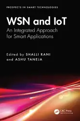 دانلود کتاب WSN and IoT - An Integrated Approach for Smart Applications