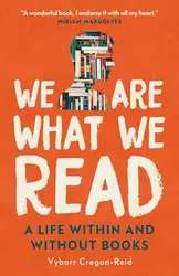 دانلود کتاب We Are What We Read: A Life Within and Without Books